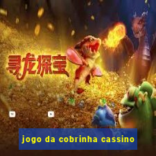 jogo da cobrinha cassino